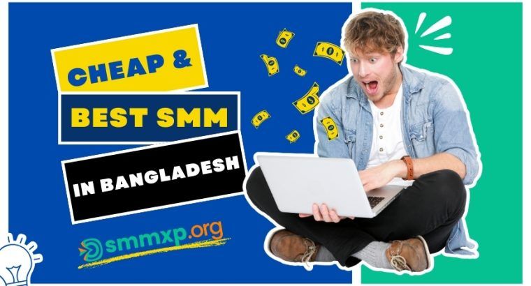 SMMXP – Cheap & Best SMM Panel in Bangladesh